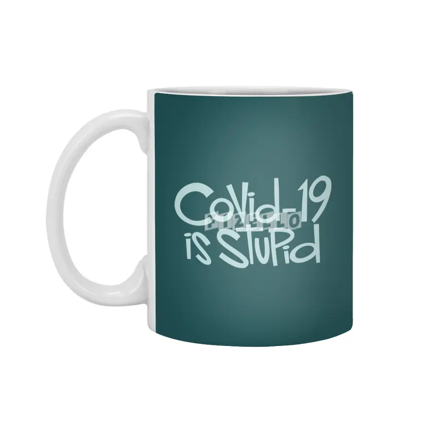 Covid-19 is Stupid Beyaz Kupa