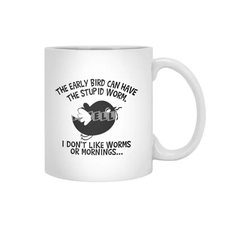 The Early Bird Can Have The Stupid Worm (b&w) Beyaz Kupa