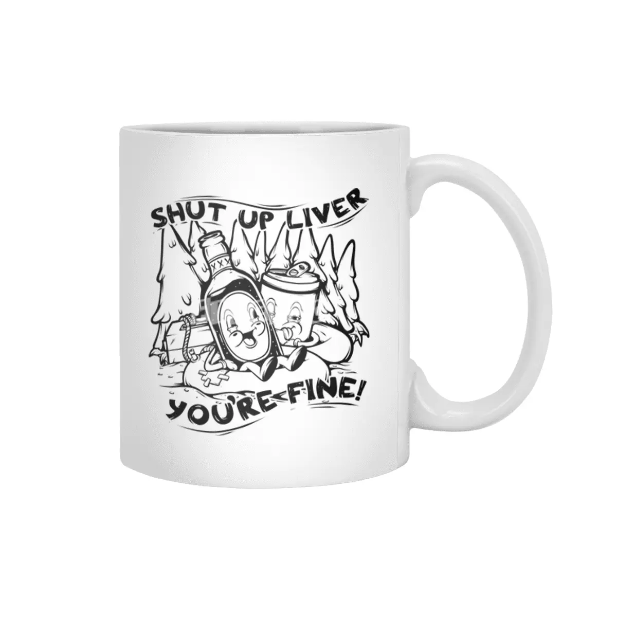 Shut Up Liver You're Fine Vintage Funny Drinking Beyaz Kupa