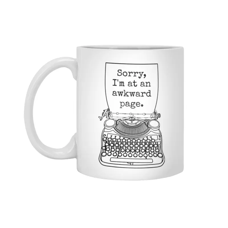 Funny Writer Author Novelist Sorry I'm At An Awkward Page Beyaz Kupa