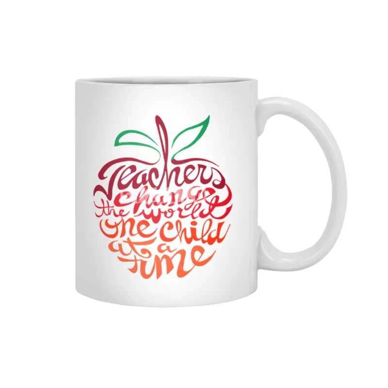 Teachers Change the World One Child at a time  Beyaz Kupa