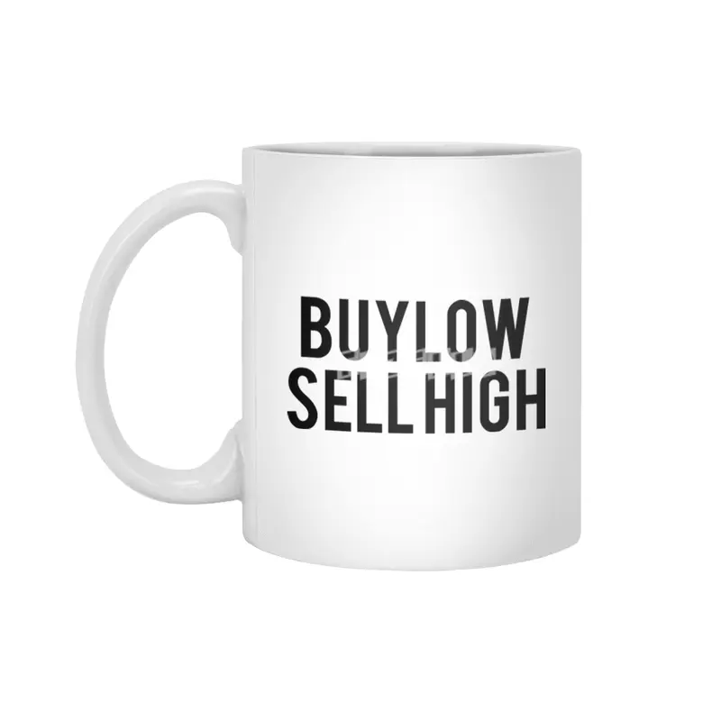 Buy Low Sell High,Bitcoin,BTC,Crypto,Cryptocurrency,Wallstreetbets Beyaz Kupa