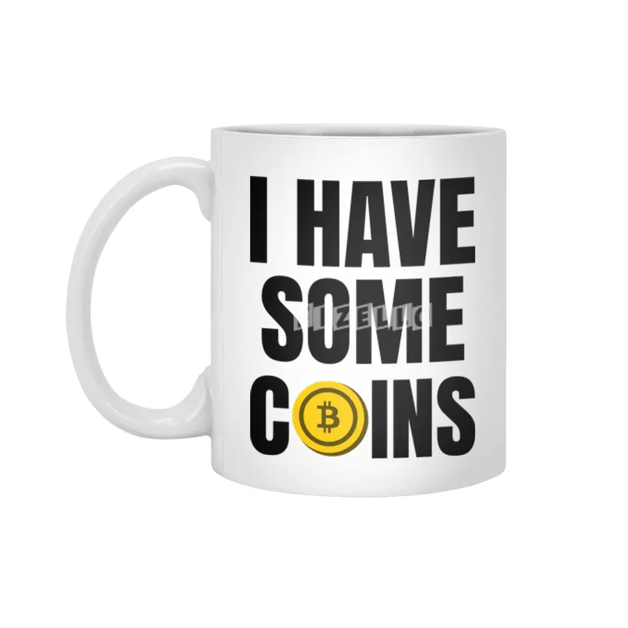 I Have Some Coins,Bitcoin,BTC,Crypto,Cryptocurrency,Wallstreetbets,WSB Beyaz Kupa