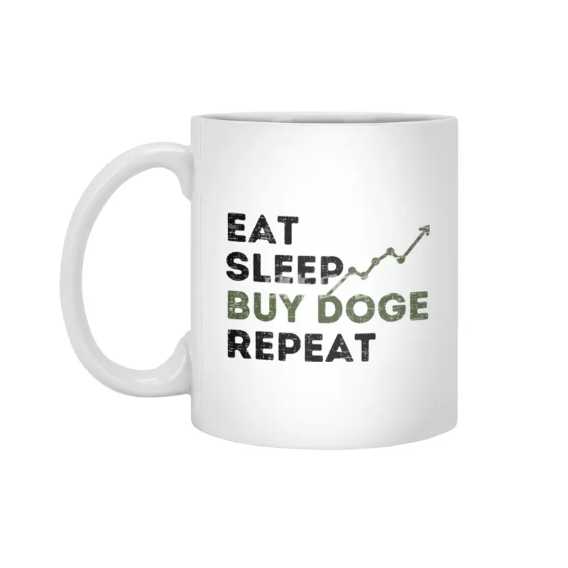 Eat Sleep Buy Doge Repeat,Funny Doge Coin Quotes Beyaz Kupa