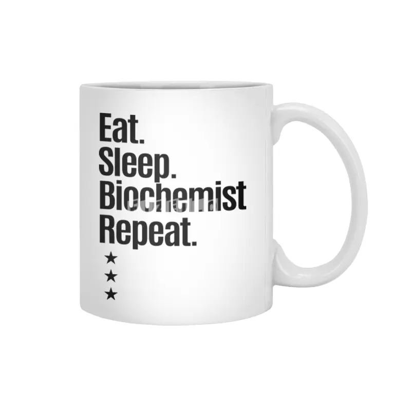 Eat Sleep Biochemist Repeat Job Title Gift Beyaz Kupa