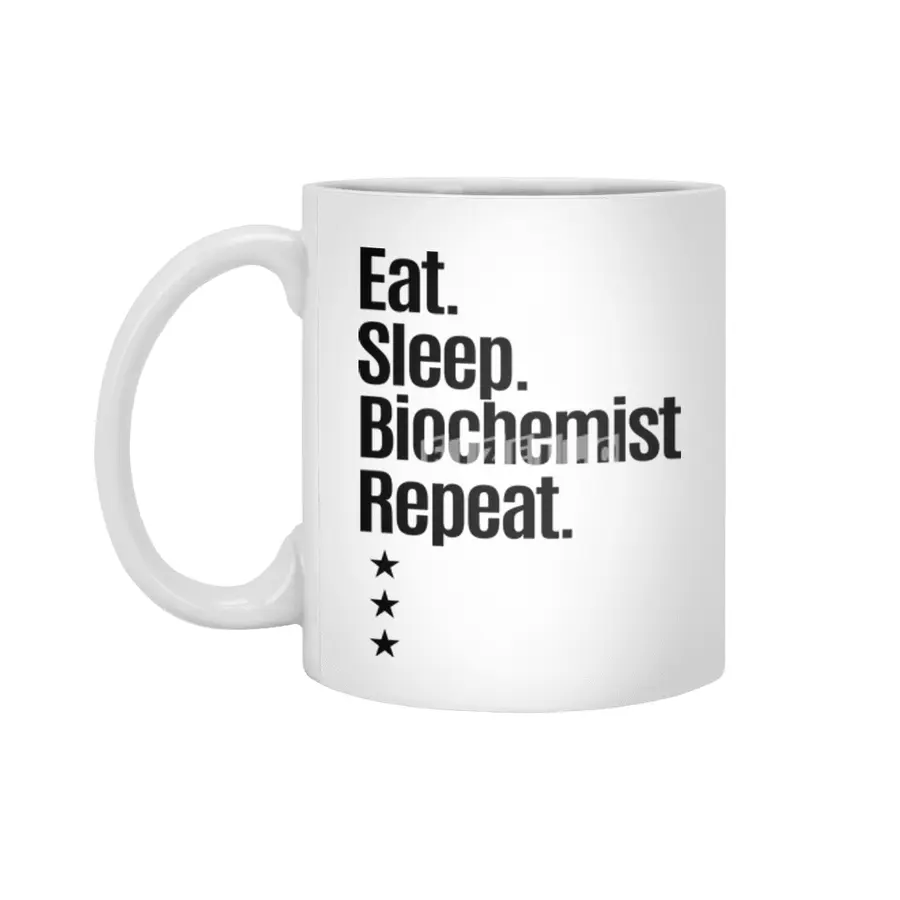 Eat Sleep Biochemist Repeat Job Title Gift Beyaz Kupa
