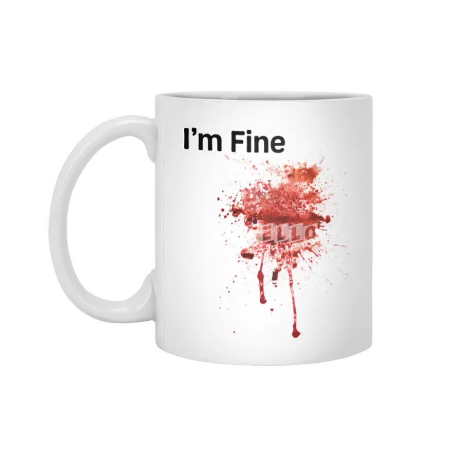 I'm Fine Movie Bloody Zombie Sarcastic Very Funny Tee Beyaz Kupa