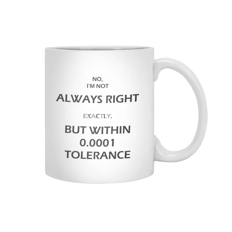 Engineer is not always right Beyaz Kupa