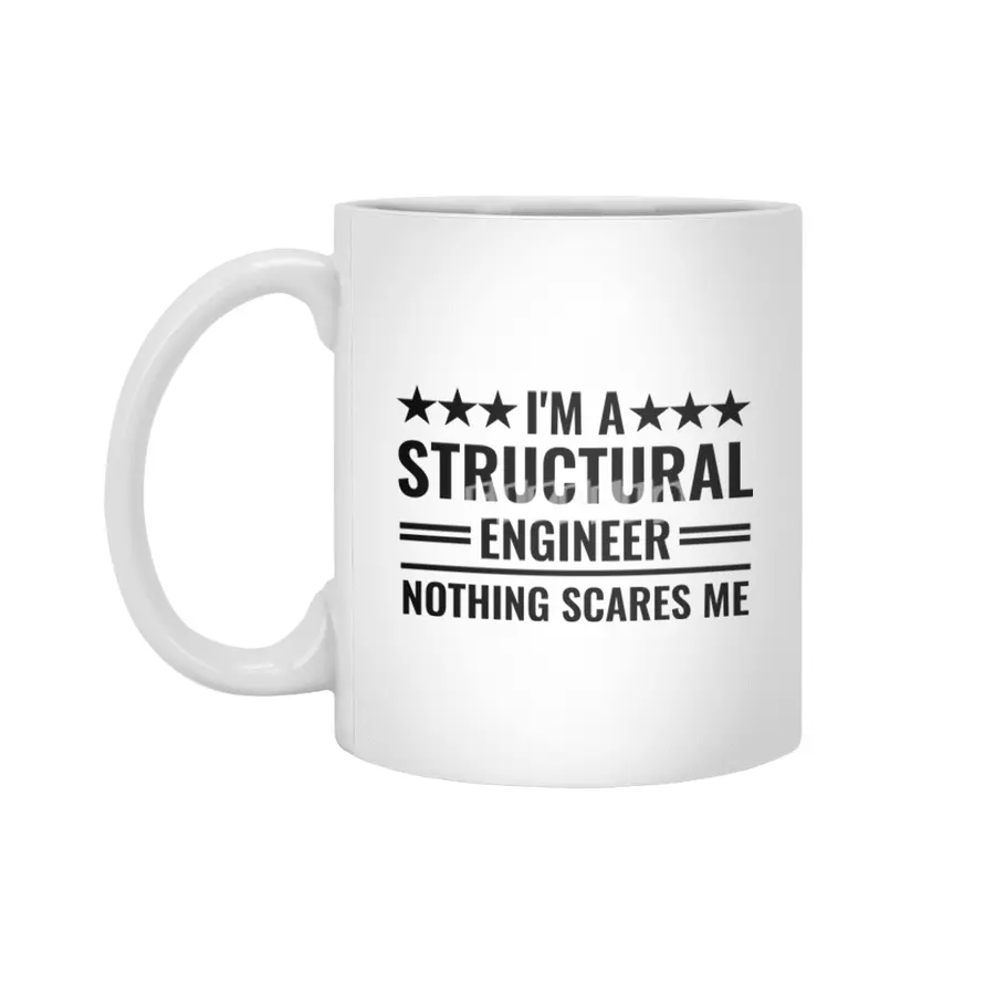 I'm A Structural Engineer Nothing Scares Me Beyaz Kupa