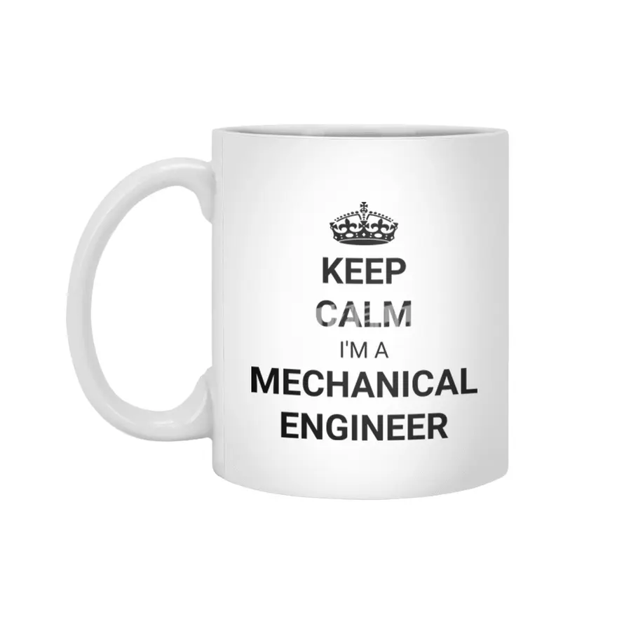 Keep Calm I'm A Mechanical Engineer Quote Beyaz Kupa