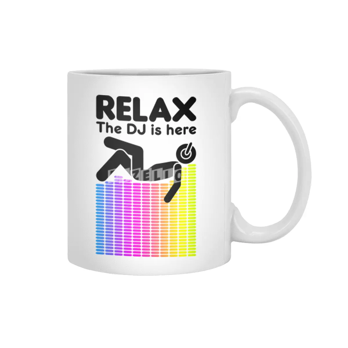 Relax The DJ Is Here Equalizer DJ Rainbow Sound Engineer Beyaz Kupa