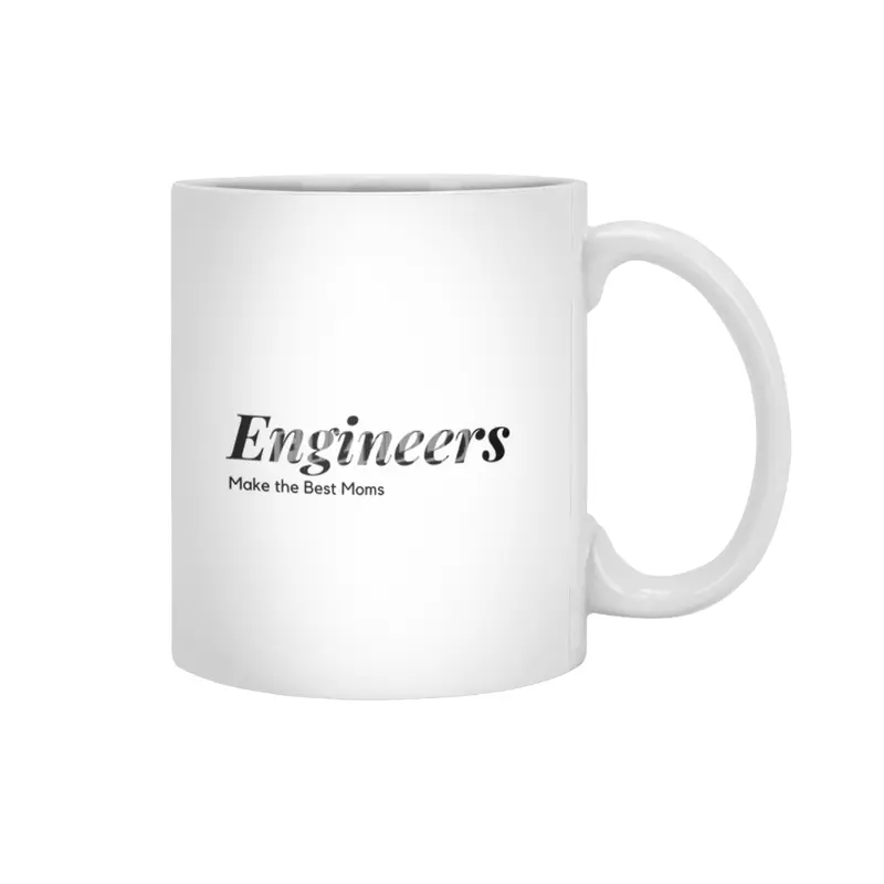 Engineers make the best moms Beyaz Kupa