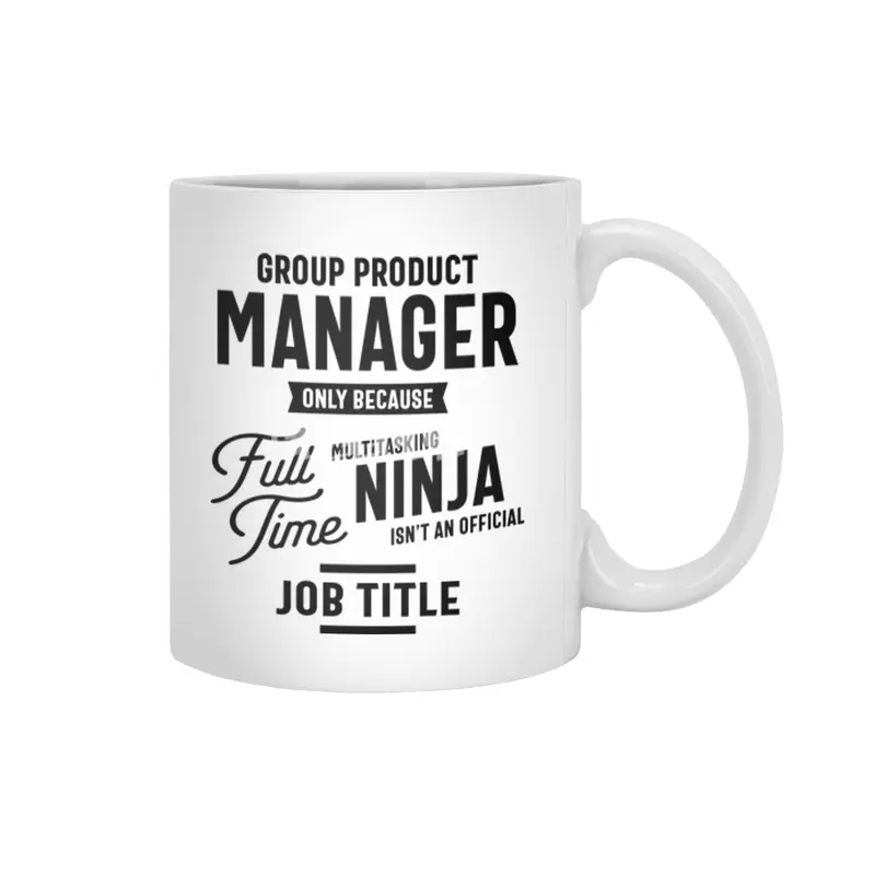 Group Product Manager Job Title Men Women Gift Beyaz Kupa