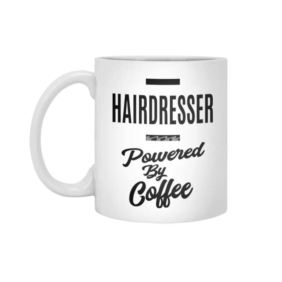 Hairdresser Job Title Hairdresser Powered By Coffee Gift Beyaz Kupa