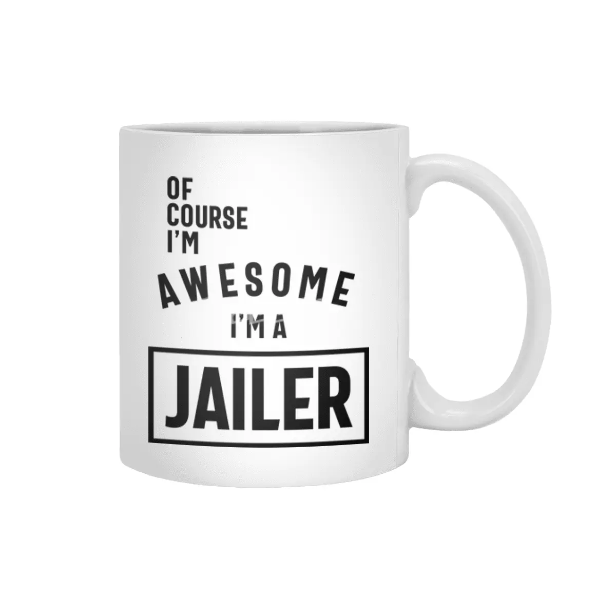 Of Course I'm Awesome I'm a Jailer Job Title Gift Beyaz Kupa