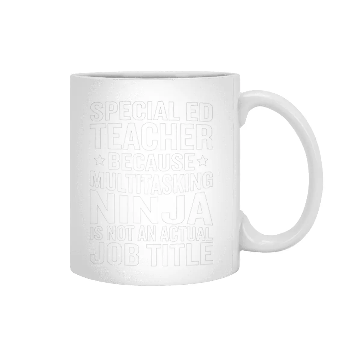 Special Ed Multitasking Ninja Job Title Funny Teacher Beyaz Kupa
