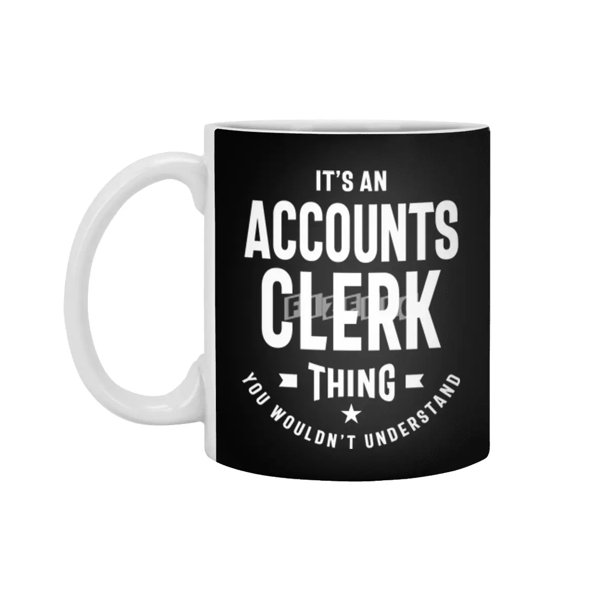 Accounts Clerk Job Title Occupation Gift Beyaz Kupa