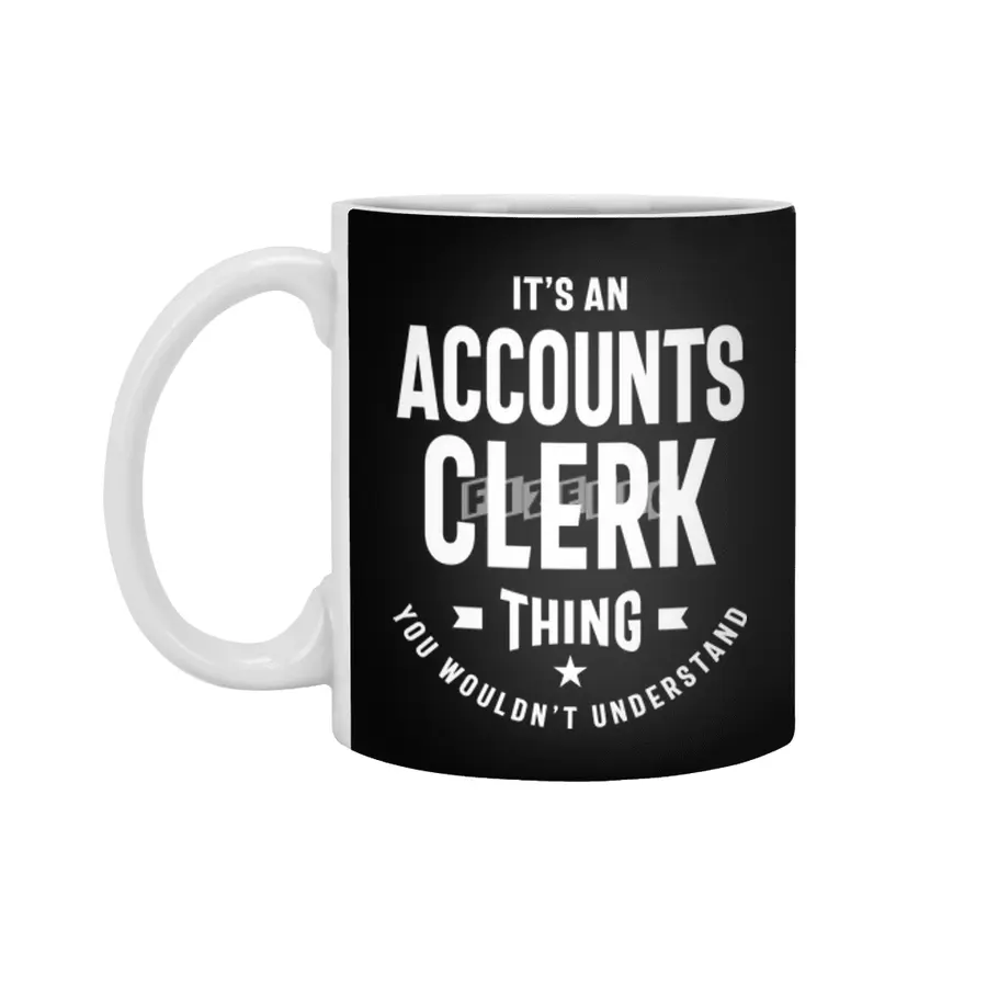 Accounts Clerk Job Title Occupation Gift Beyaz Kupa