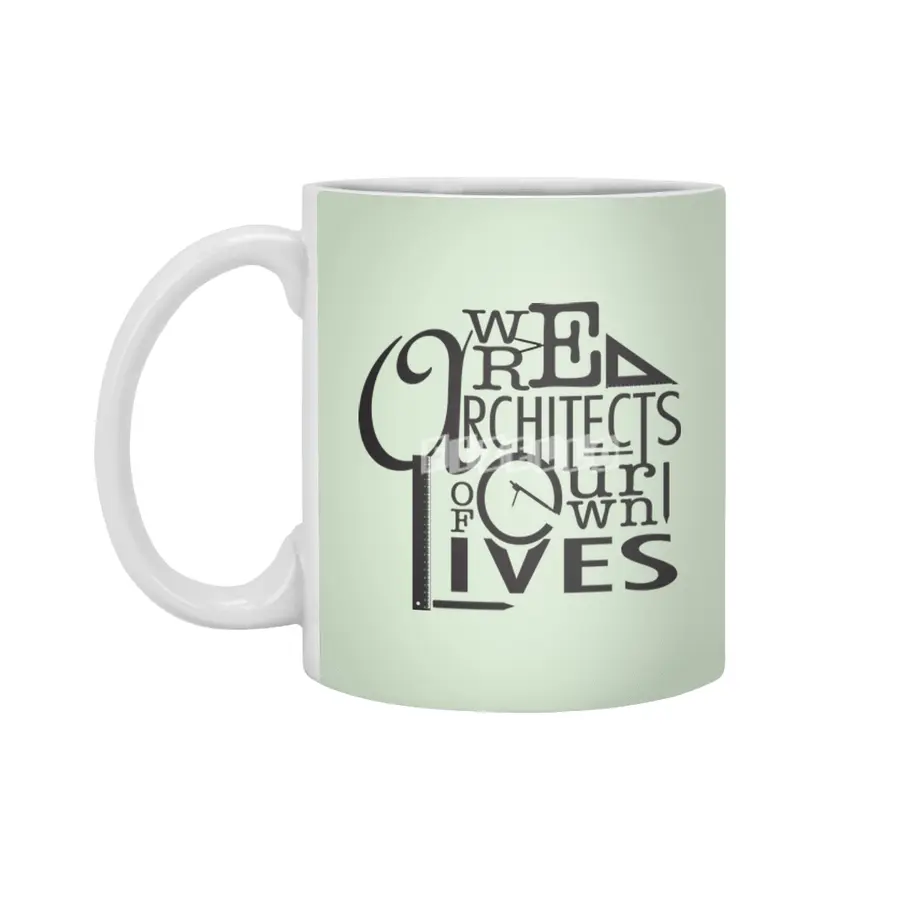 We are architects of our own lives Inspirational Poster Beyaz Kupa