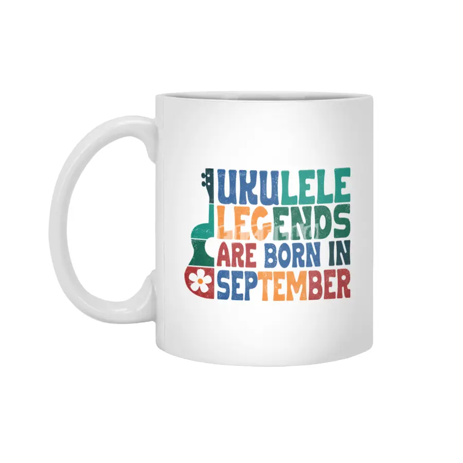 Ukulele Legends are born in September Beyaz Kupa