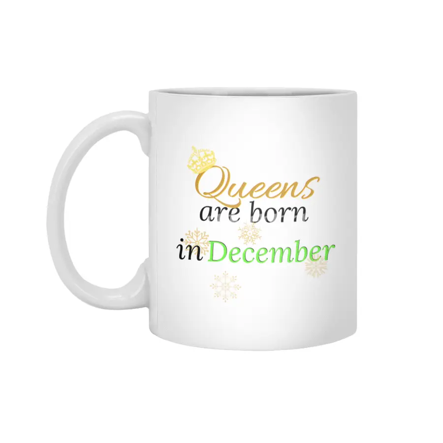 Queens Are Born in December Beyaz Kupa