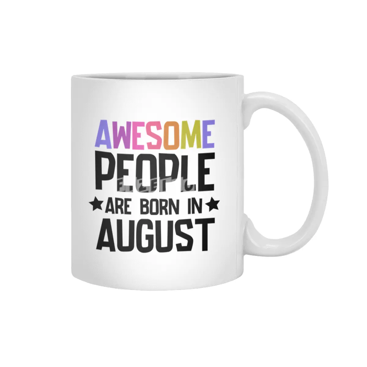 August birthday quotes - Awesome People Are Born in August Beyaz Kupa
