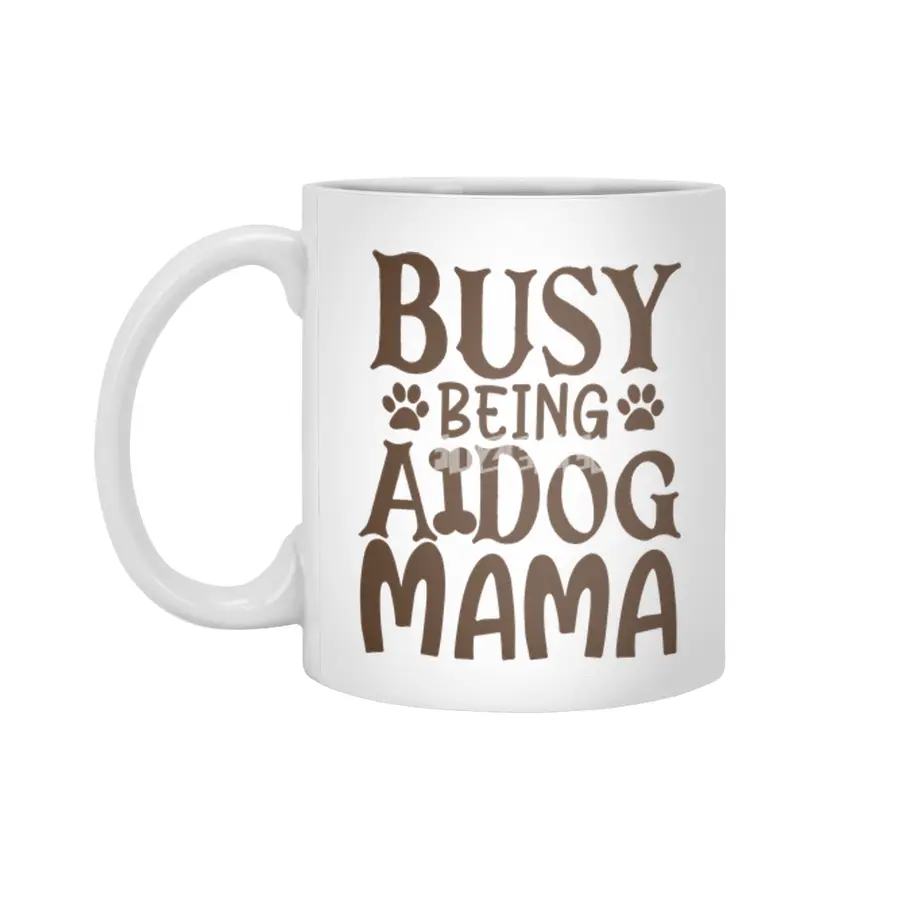 Busy Being A Dog Mama Beyaz Kupa
