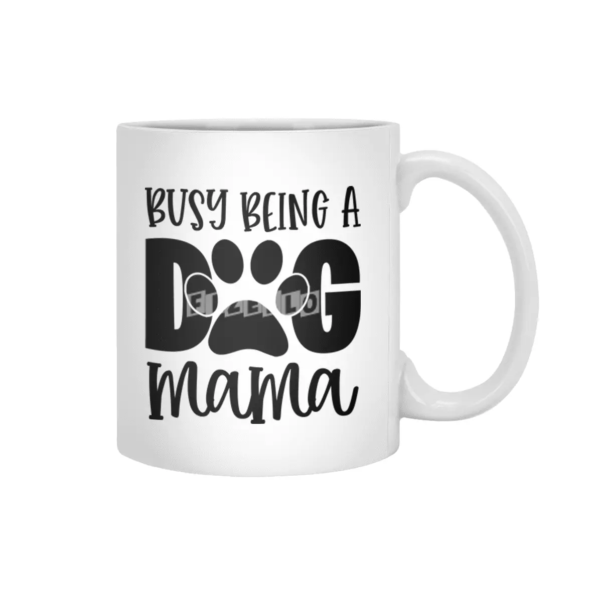 Busy Being a Dog Mama Beyaz Kupa