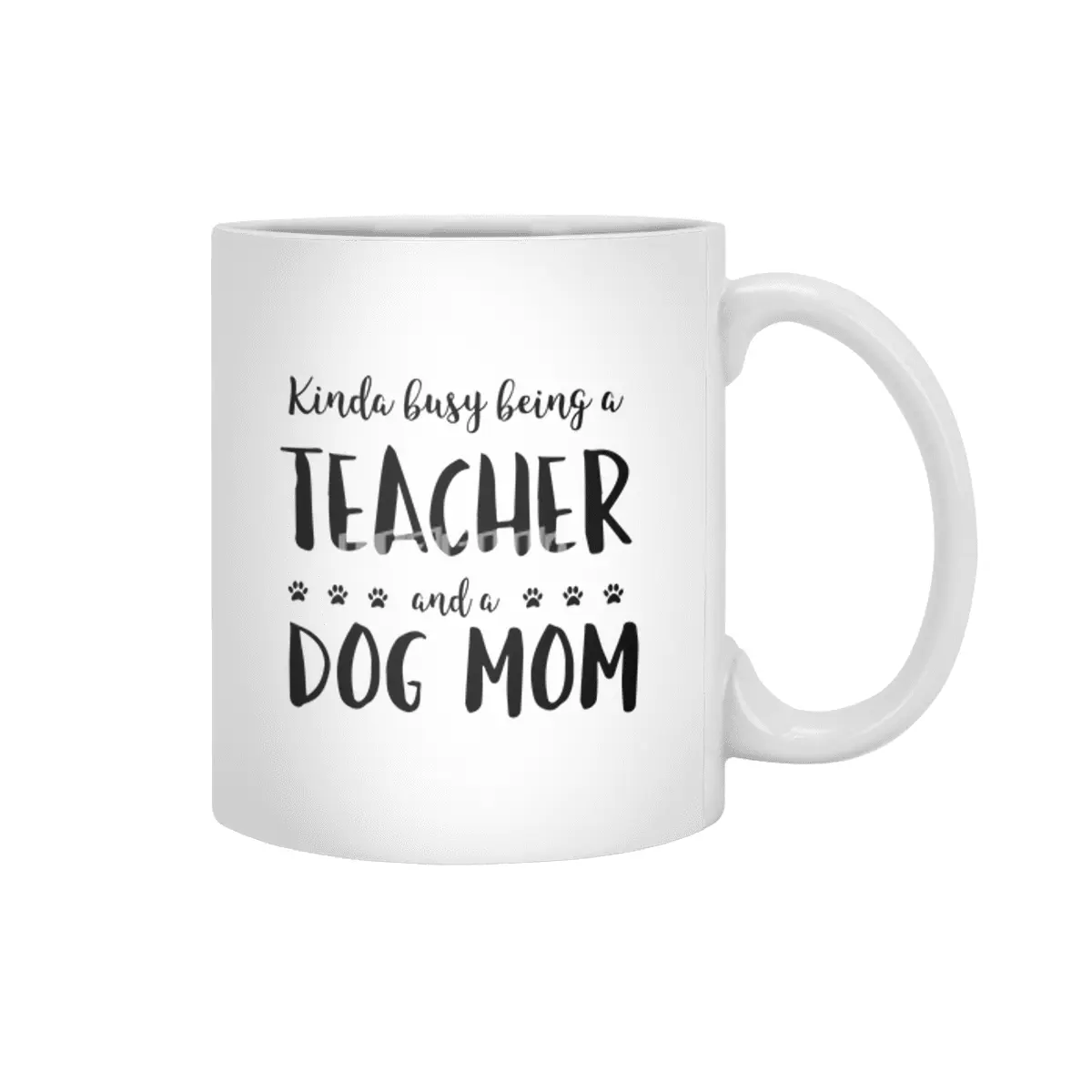 Kinda Busy Being A Teacher And A Dog Mom Beyaz Kupa