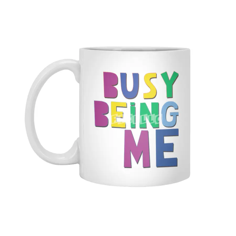 Busy Being Me Beyaz Kupa