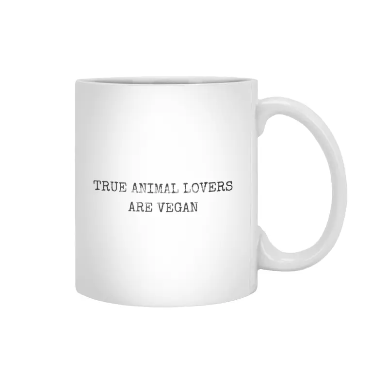 TRUE ANIMAL LOVERS ARE VEGAN Beyaz Kupa