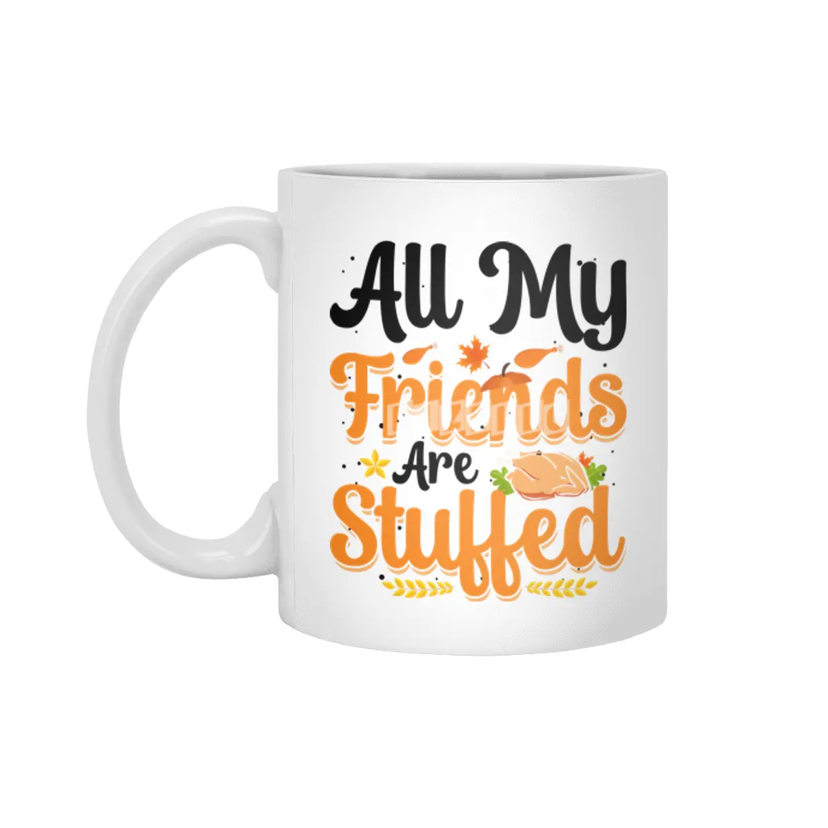 All My Friends Are Stuffed Beyaz Kupa