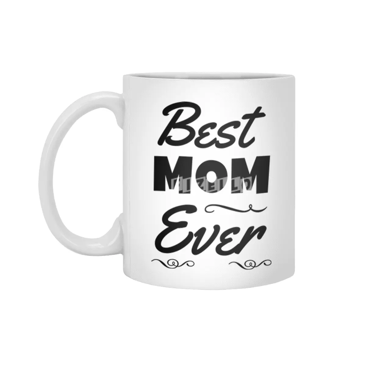 Best Mom Ever Beyaz Kupa