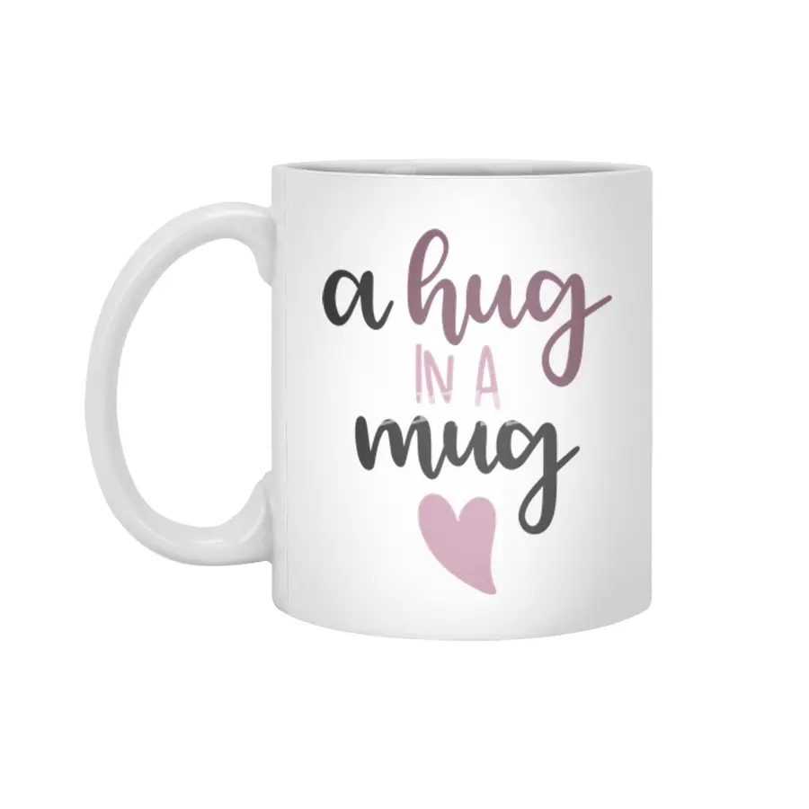 A Hug In A Mug - Cute Saying With A Heart Beyaz Kupa
