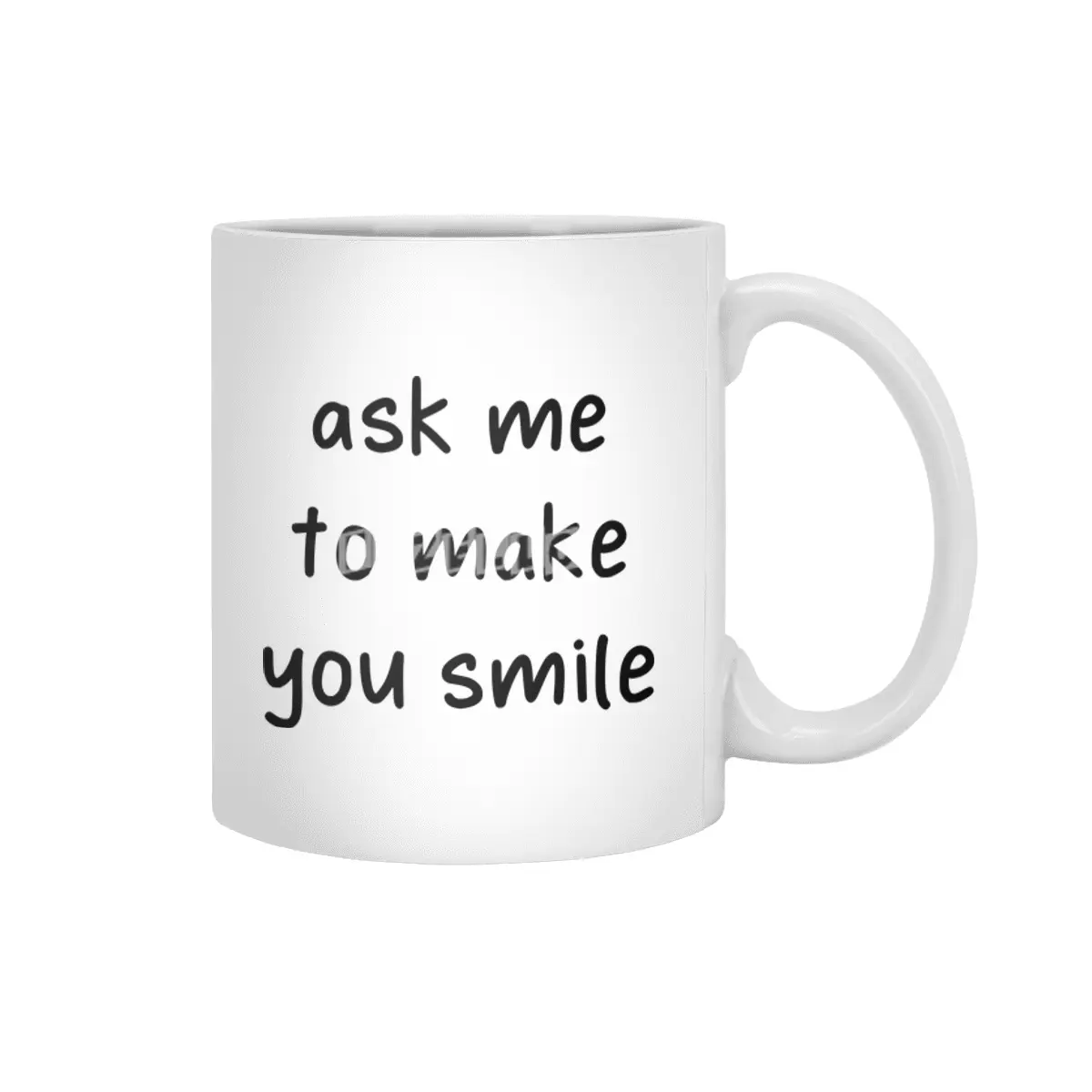 Ask Me To Make You Smile Funny Saying Beyaz Kupa