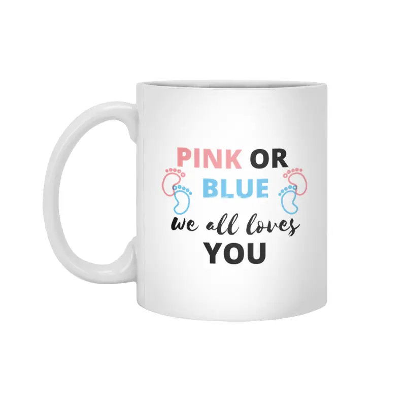 Baby Gender Reveal Ideas Pink Or Blue We All Love Beyaz Kupa