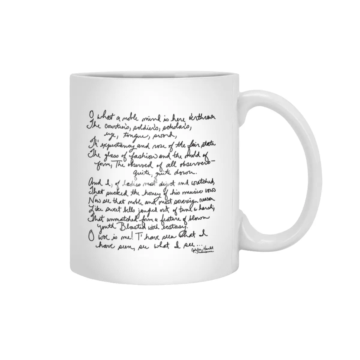 Shakespeare - Hamlet - Ophelia - O what a noble mind Beyaz Kupa