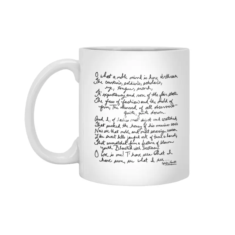 Shakespeare - Hamlet - Ophelia - O what a noble mind Beyaz Kupa