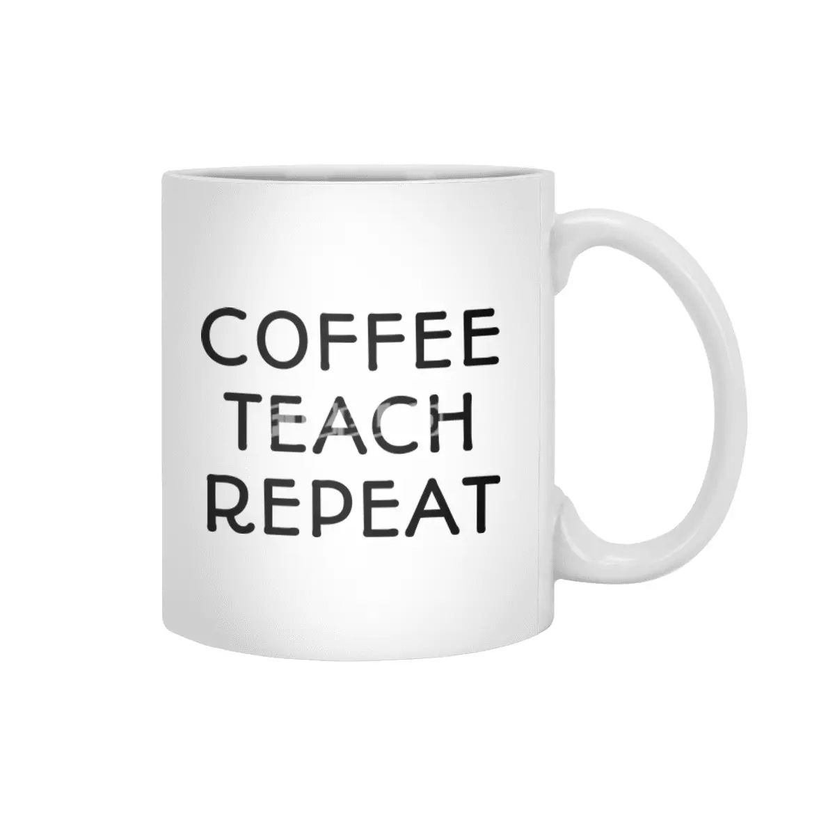 Coffee Teach Repeat Beyaz Kupa