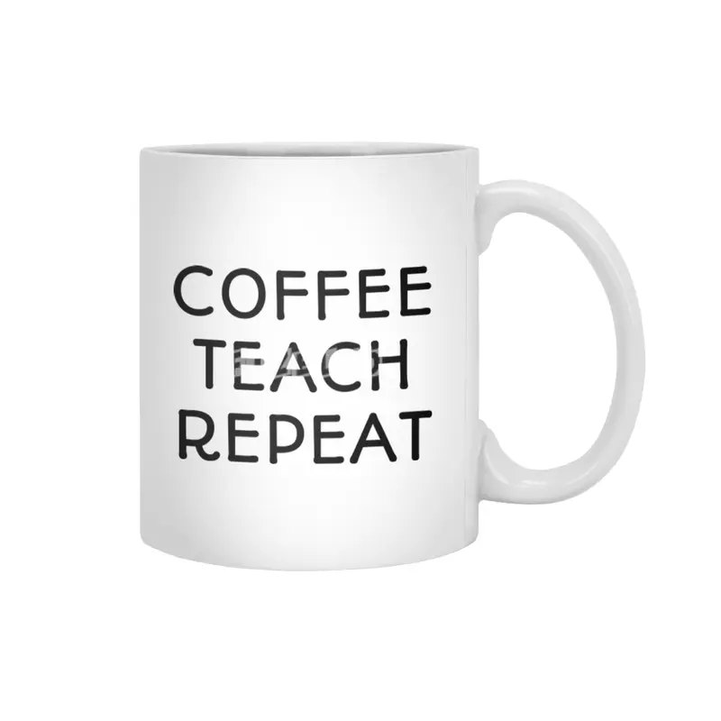 Coffee Teach Repeat Beyaz Kupa