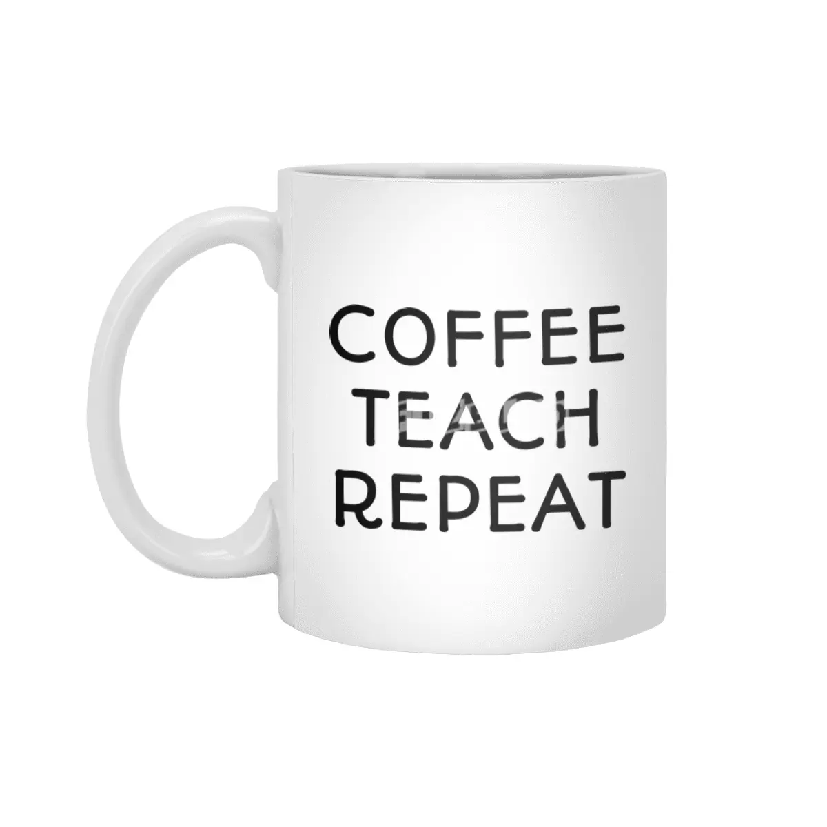 Coffee Teach Repeat Beyaz Kupa