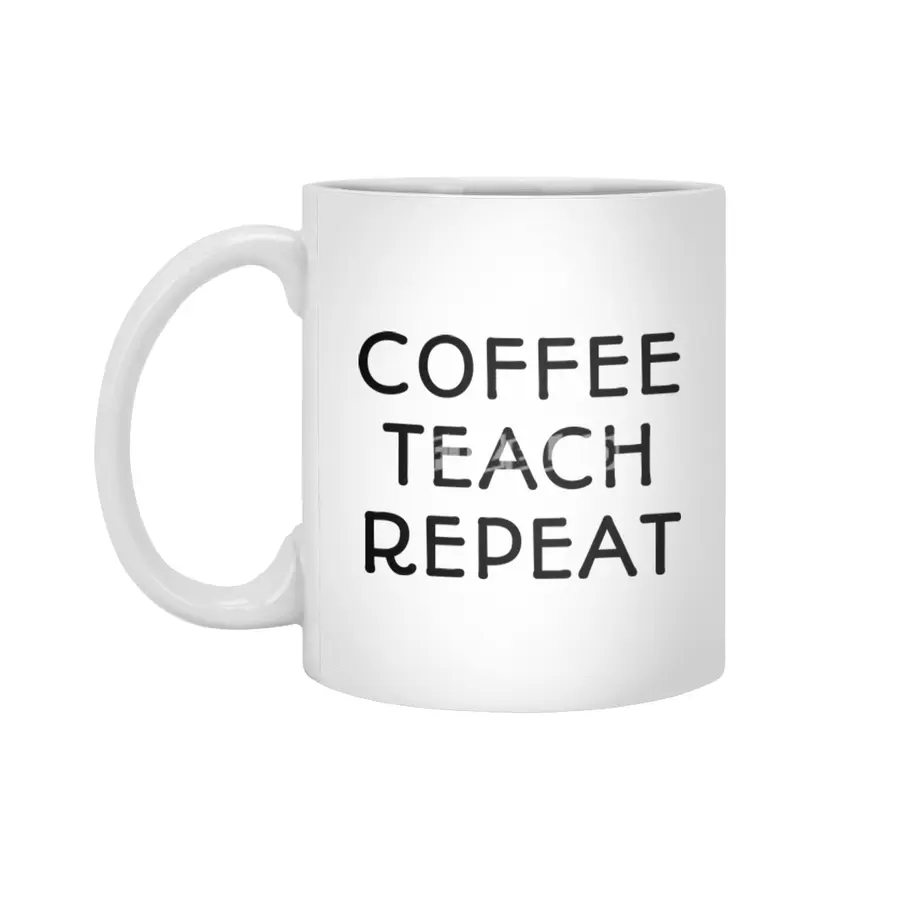 Coffee Teach Repeat Beyaz Kupa