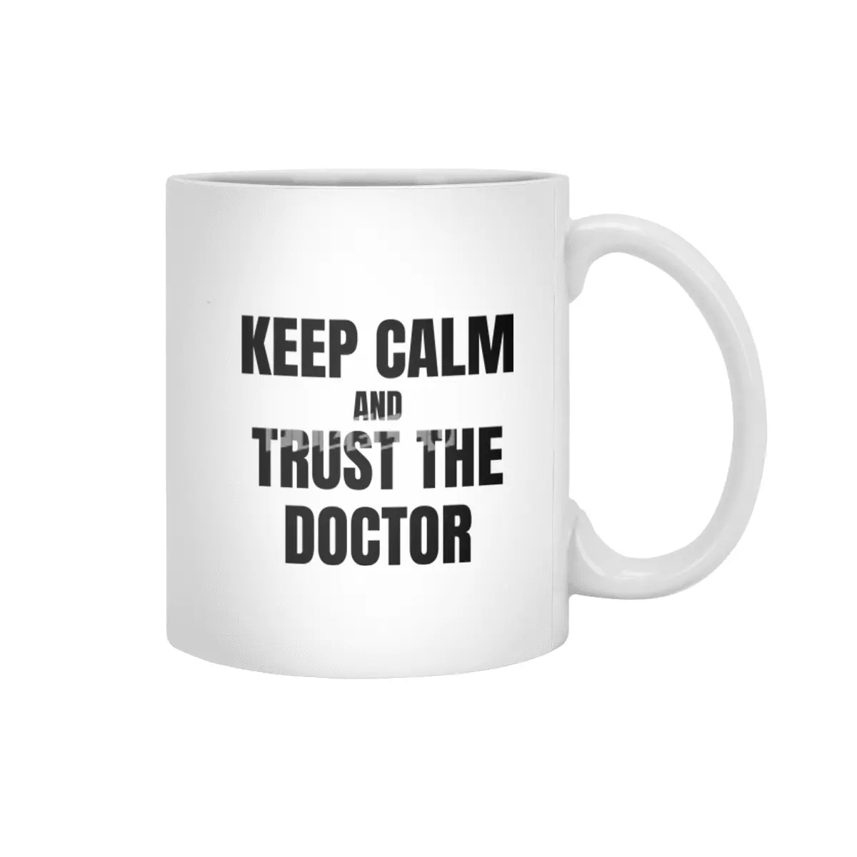 Keep Calm and Trust the Doctor Beyaz Kupa