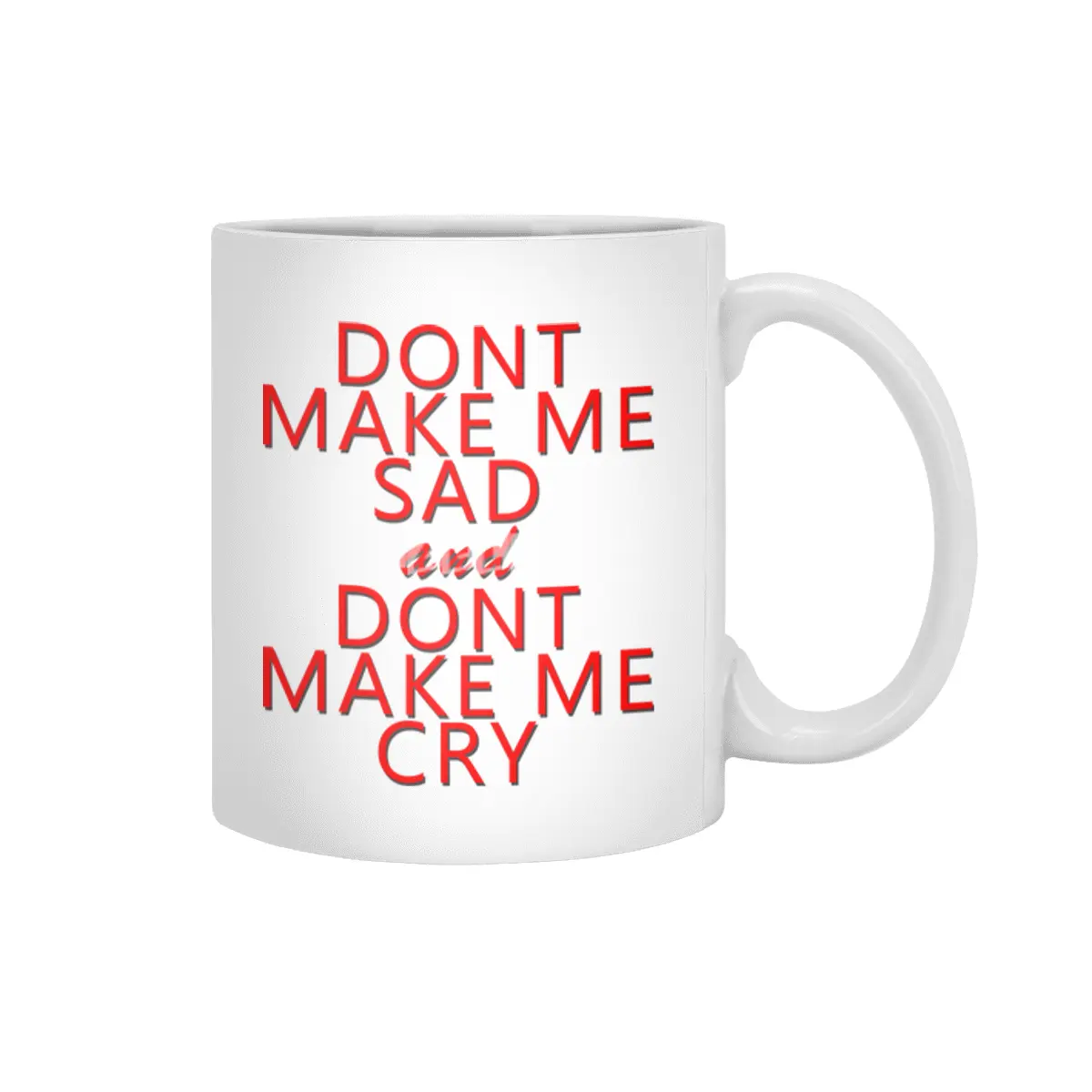 don't make me Beyaz Kupa