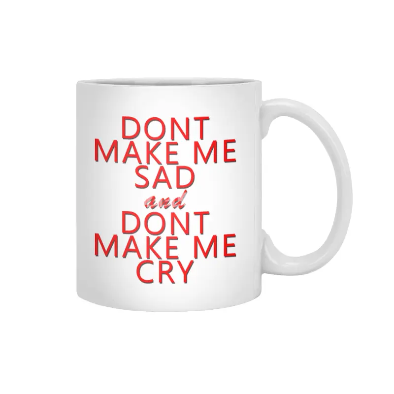 don't make me Beyaz Kupa