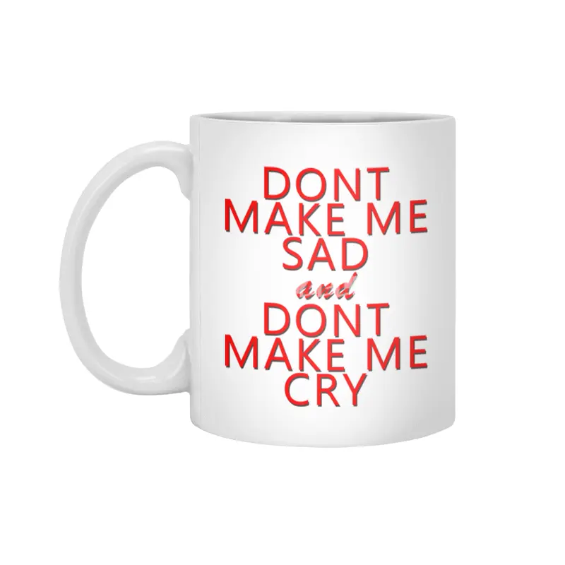 don't make me Beyaz Kupa