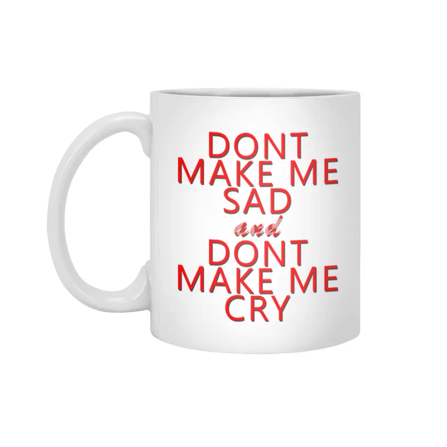 don't make me Beyaz Kupa