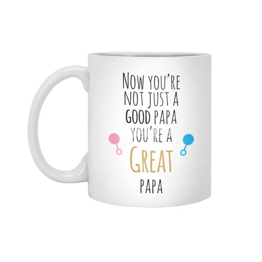Now You're A Great Papa Beyaz Kupa