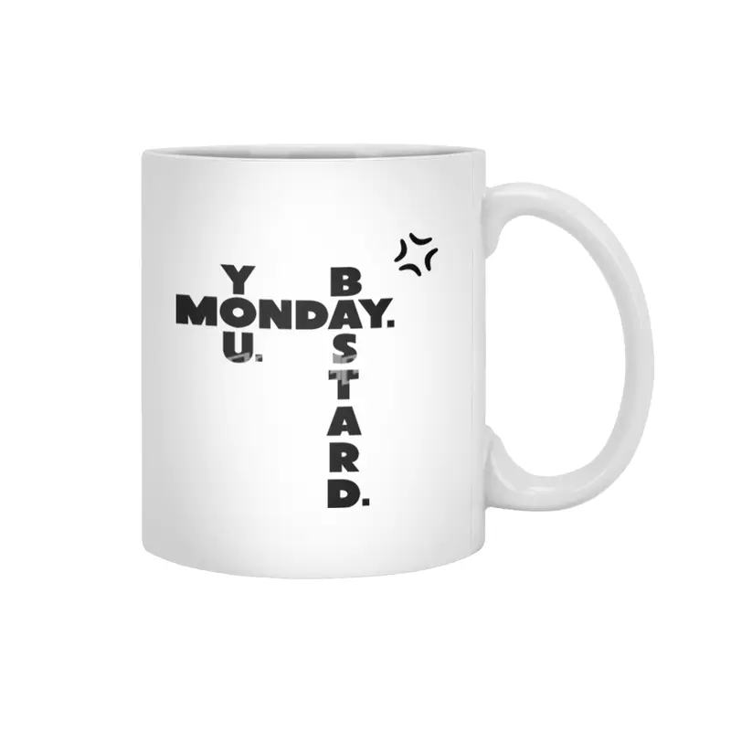 Monday You Bastard Beyaz Kupa